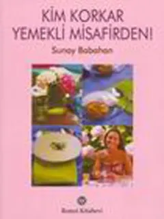 Kim Korkar Yemekli Misafirden