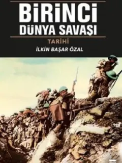 Kısa Birinci Dünya Savaşı Tarihi