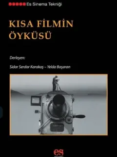 Kısa Filmin Öyküsü