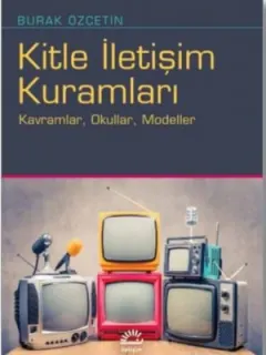 Kitle İletişim Kuramları
