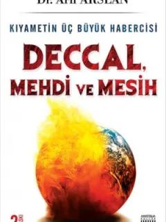 Kıyametin Üç Büyük Habercisi Deccal, Mehdi, Mesih