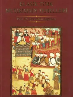 Klasik Türk Musikisinin Temelleri
