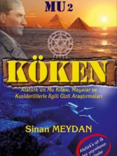 Köken - Atatürk ve Kayıp Kıta Mu 2