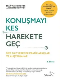 Konuşmayı Kes Harekete Geç