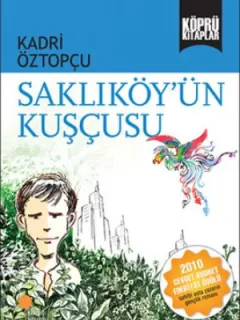 Köprü Kitaplar 7 - Saklıköy'ün Kuşçusu