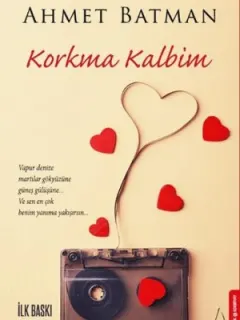 Korkma Kalbim