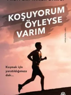 Koşuyorum Öyleyse Varım