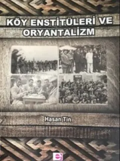 Köy Enstitüleri ve Oryantalizm