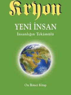 Kryon 12-Yeni İnsan İnsanlığın Tekamülü