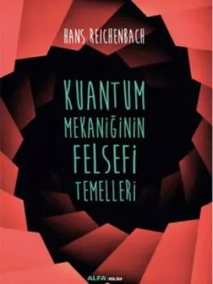 Kuantum Mekaniğinin Felsefi Temelleri