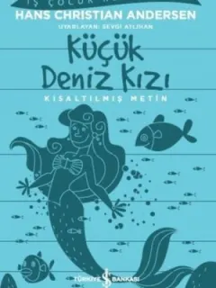 Küçük Deniz Kızı-Kısaltılmış Metin