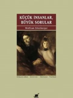 Küçük İnsanlar Büyük Sorular