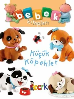 Küçük Köpekler-Bebek Kitapları