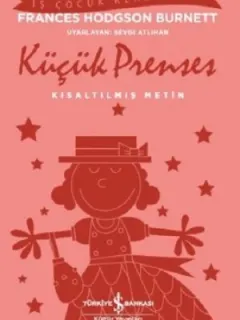 Küçük Prenses-Kısaltılmış Metin-İş Çocuk Klasikleri