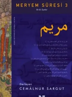 Kulluğun Hakikati-Meryem Suresi 3