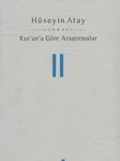 Kur'an'a Göre Araştırmalar II