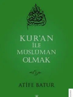 Kur’an İle Müslüman Olmak 3