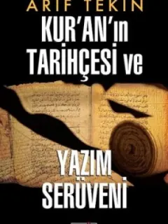 Kur'an'ın Tarihçesi ve Yazım Serüveni