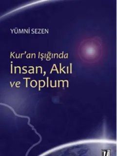 Kur'an Işığında İnsan, Akıl ve Toplum