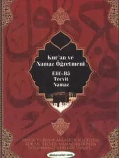 Kur'an ve Namaz Öğretmeni (Elif-Ba, Tecvit, Namaz)