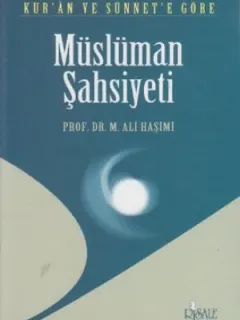 Kur'an ve Sünnete Göre Müslüman Şahsiyeti