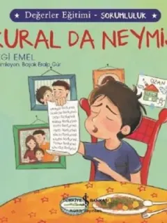 Kural da Neymiş!-Değerler Eğitimi-Sorumluluk