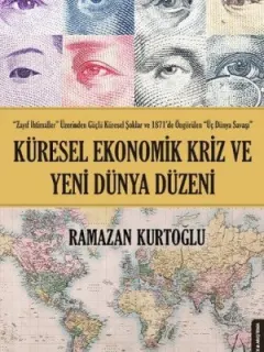 Küresel Ekonomik Kriz ve Yeni Dünya Düzeni