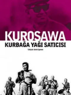 Kurosawa - Kurbağa Yağı Satıcısı