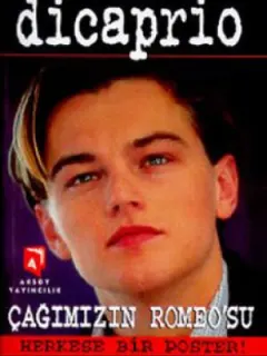 Leonardo Dicaprio-çağımızın Romeosu