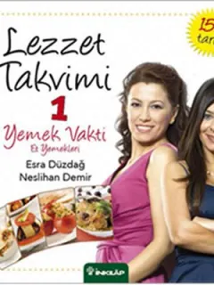 Lezzet Takvimi 1 Yemek Vakti Et Yemekleri