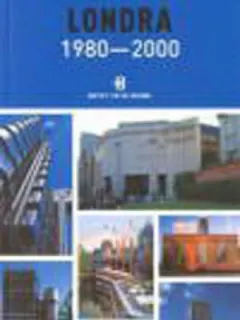 Londra 1980-2000-Mimarlık ve Kent Dizisi 5