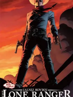 Lone Ranger 1 Sonsuza Kadarı