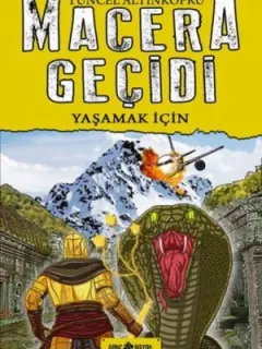 Macera Geçidi - Yaşamak İçin