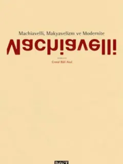 Machiavelli, Makyavelizm ve Modernite
