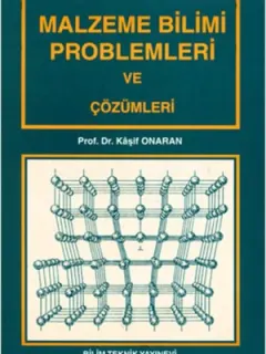 Malzeme Bilimi Problemleri ve Çözümleri