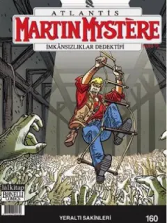 Martin Mystere Sayı 160- Yeraltı Sakinleri