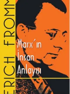 Marx'ın İnsan Anlayışı