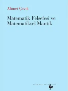 Matematik Felsefesi ve Matematik Mantık