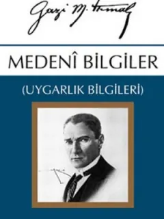 Medeni Bilgiler - Gazi M.Kemal