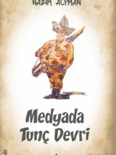 Medyada Tunç Devri