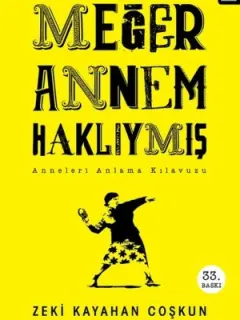 Meğer Annem Haklıymış