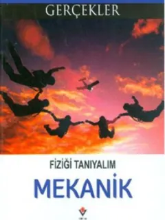Mekanik - Fiziği Tanıyalım
