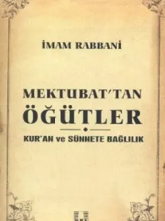 Mektubat'tan Öğütler