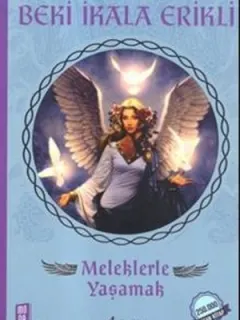 Meleklerle Yaşamak