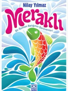 Meraklı - Bir Somon Balığının Serüvenleri