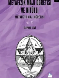Metafizik Maji Öğretisi Ve Ritüeli Cilt 1