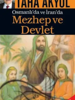 Mezhep ve Devlet - Osmanlı'da ve İran'da