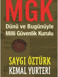 MGK - Dünü ve Bugünüyle Milli Güvenlik Kurulu