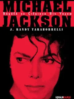 Michael Jackson - Büyülü ve Çılgınca Bir Yaşam