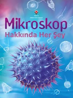 Mikroskop Hakkında Her Şey